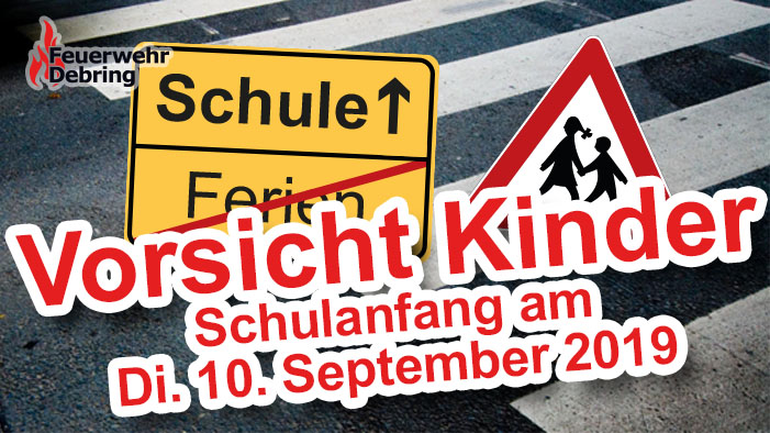 Vorsicht Kinder, Schulanfang 2019